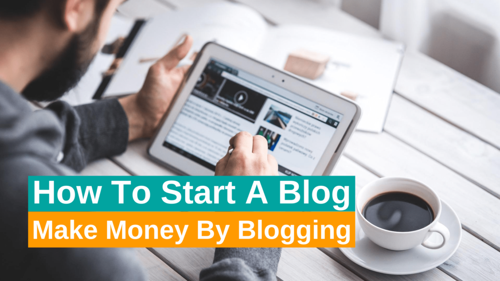 How to start a blog and make money in 2022